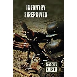 Scorched Earth Series 5: Infantry Firepower