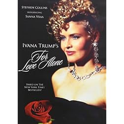 Ivana Trump's For Love Alone