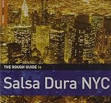 Rough Guide to Salsa Dura NYC