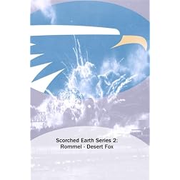 Scorched Earth Series 2: Rommel - Desert Fox