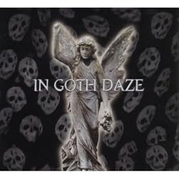 In Goth Daze