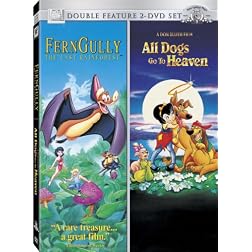 Ferngully / All Dogs Go to Heaven