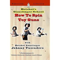 Hotshot's Gunslinger school - How To Spin Toy Guns