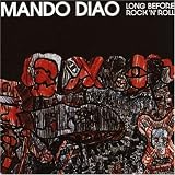 Long Before Rock 'n' Roll by Mando Diao