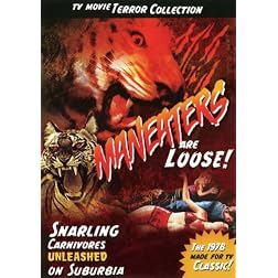 Maneaters Are Loose!