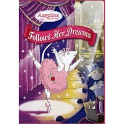 Angelina Ballerina: Angelina Follows Her Dreams