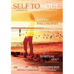 Self To Soul: Living Philosophy DVD + A Spiritual Quest CD