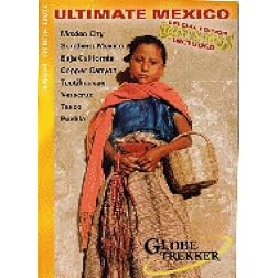 Globe Trekker:  Ultimate Mexico Double DVD (4 Episodes + Bonus Disc!)