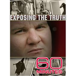60 Minutes - Exposing The Truth (December 10, 2006)