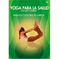 Yoga Para Salud: Basicos/Dolores de Cabeza