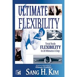 Ultimate Flexibility: Stretching for Martial Arts