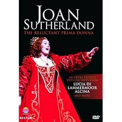 Joan Sutherland - The Reluctant Prima Donna