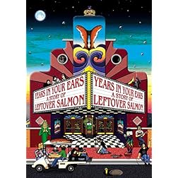 Years in Your Ears ...a story of Leftover Salmon