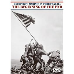 Beginning of the End - Semper-Fi: Marines in World War II