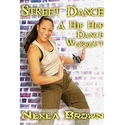 Nekea Brown: Street Dance with Nekea Brown - Hip Hop Dance Workout