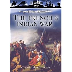 The History of Warfare: French & Indian War