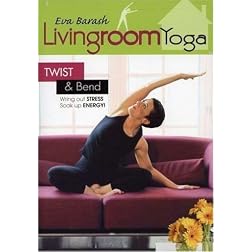 Living Room Yoga: Twist and Bend