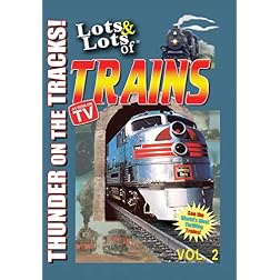 Lots and Lots of Trains Vol. 2