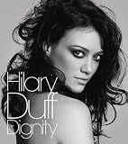 Lyrics to the Hilary Duff album Dignity