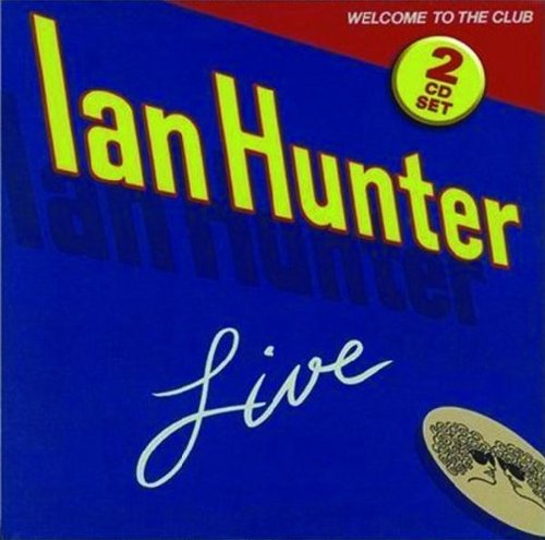 Welcome to the Club by Ian Hunter album cover