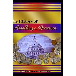 The History of Recalling a Governor