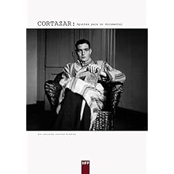 Cortazar: apuntes para un documental