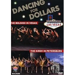 Dancing for Dollars: Bolshoi in Vegas & Kirov in St. Petersburg