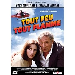 Tout feu tout flamme (Yves Montand & Isabelle Adjani)