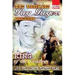 The Ultimate Roy Rogers Collection - King of the Cowboys