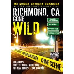 Richmond, CA Gone Wild