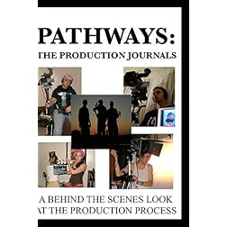 Pathways: The Production Journals