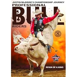 Pro Bull Riders: 8 Second Heroes - Reign of a King