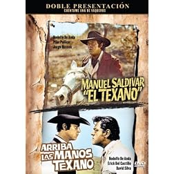 Arriba Las Manos Texano/Manuel Saldivar, El Texano