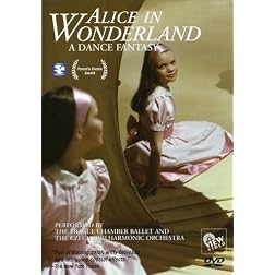 ALICE IN WONDERLAND: A Dance Fantasy