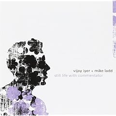 Mike Ladd Vijay Iyer