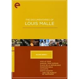 The Documentaries of Louis Malle - Eclipse Series 2 (Vive le tour / Humain, Trop Humain / Place de la R�publique / Phantom India / Calcutta / God's Country ... of Happiness) - Criterion Collection