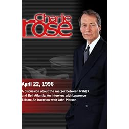 Charlie Rose with Ivan Seidenberg & Raymond Smith; Lawrence Ellison; John Pierson (April 22, 1996)