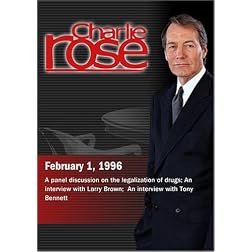 Charlie Rose with Ethan Nadelmann; Richard Price; Craig Horowitz; Larry Brown; Tony Bennett (February 1, 1996)