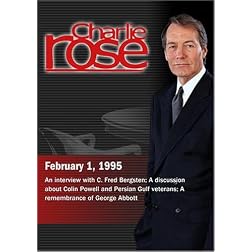 Charlie Rose with C. Fred Bergsten; Bernard Trainor & Michael Gordon; Frank Rich, Joy Abbott & Mary Rodgers (February 1, 1995)