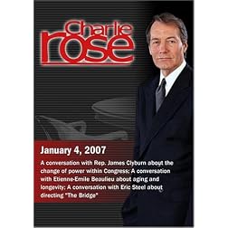 Charlie Rose with Rep. James Clyburn; Etienne-Emile Beaulieu; Eric Steel (January 4, 2007)