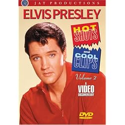 Elvis -Hot Shots and Cool Clips Volume 2