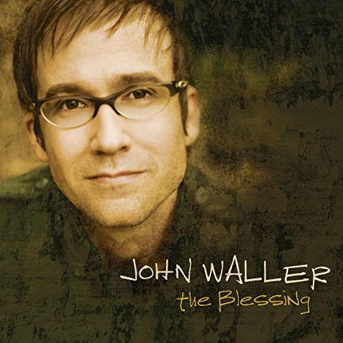 John Waller - The Blessing - Zortam Music