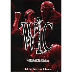 Wisdom In Chains: Die Fur Us, Live