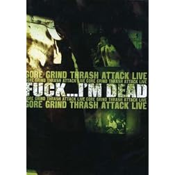 Gore Grind Thrash Attack Live