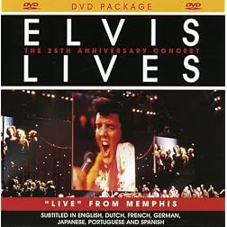 Elvis Lives- The 25th Anniversary Concert 