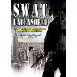 S W A T Uncensored