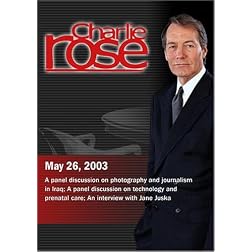 Charlie Rose (May 26, 2003)