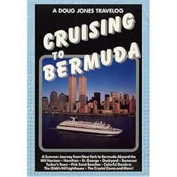 Doug Jones Travelog Cruising to Bermuda