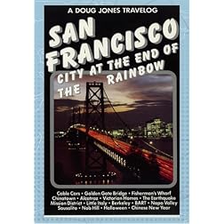 Doug Jones Travelog San Francisco - City at the End of the Rainbow