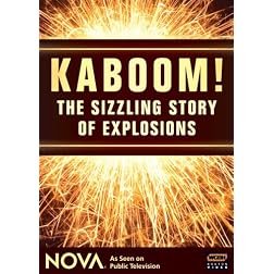 NOVA: Kaboom! - The Sizzling Story of Explosions